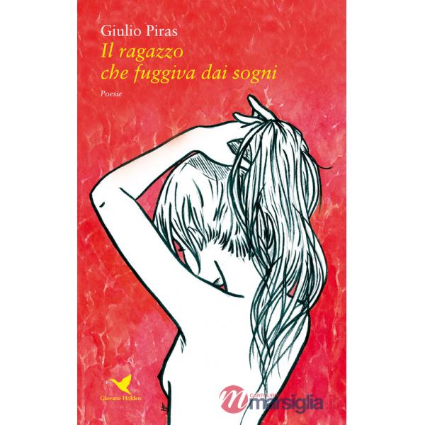 Ragazzo che fuggiva dai sogni (Il)