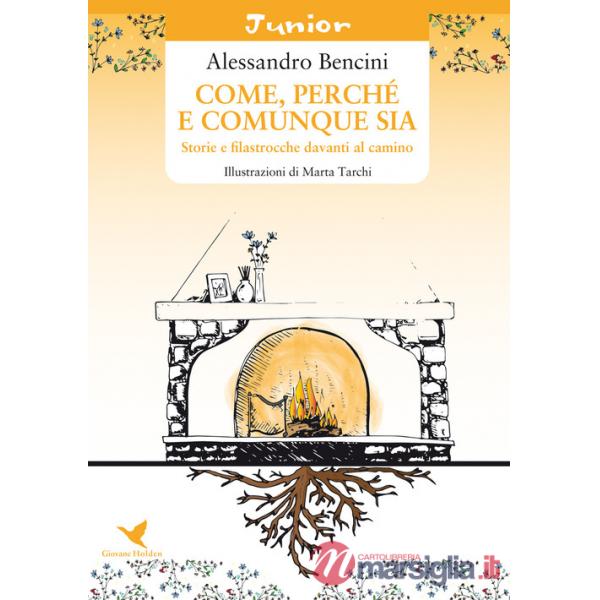 Come, perché e comunque sia. Storie e filastrocche davanti al camino