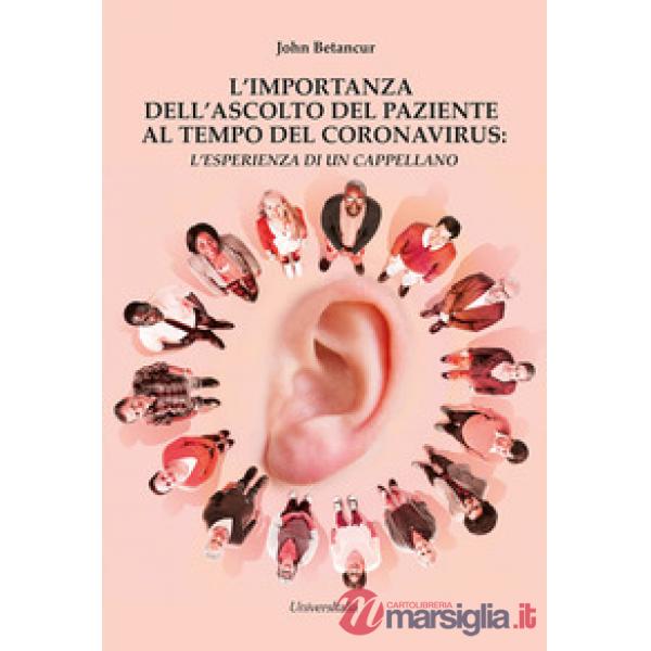 L'importanza dell'ascolto del paziente al tempo del coronavirus. L'esperienza di un cappellano