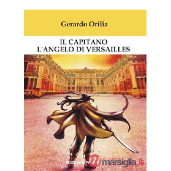Capitano l'angelo di Versailles (Il)