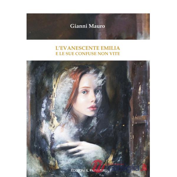 Evanescente Emilia e le sue confuse non vite (L')