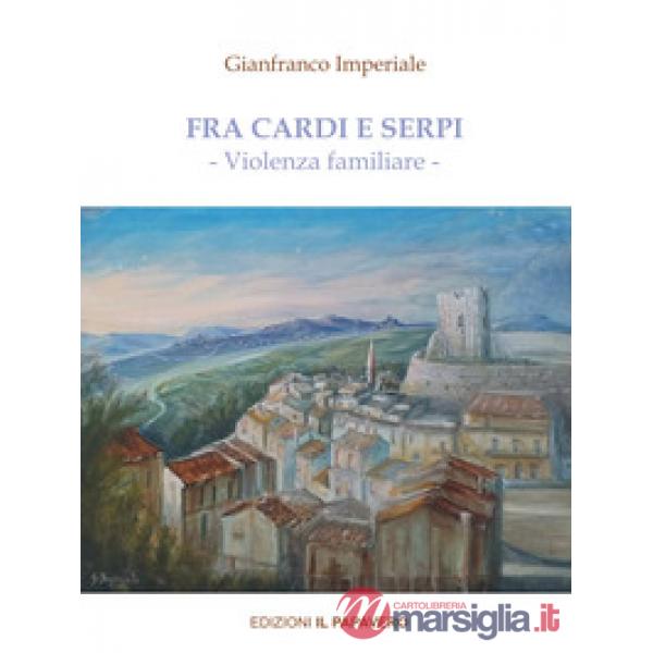 Fra cardi e serpi. Violenza familiare