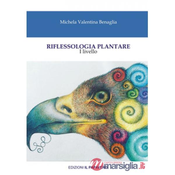 Riflessologia plantare. I livello