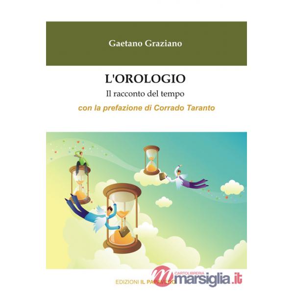 Orologio. Il racconto del tempo (L')