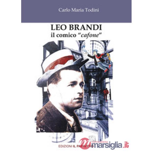 Leo Brandi. Il comico «cafone»