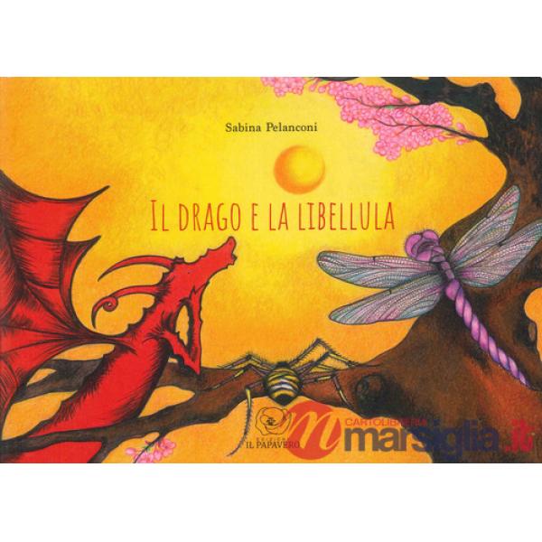 Drago e la libellula (Il)