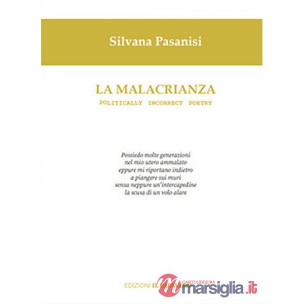 Malacrianza. Politically incorrect poetry (La)