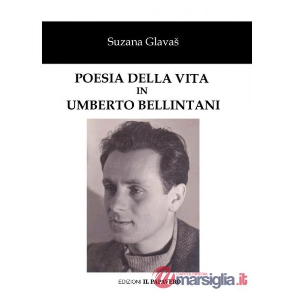 Poesia della vita in Umberto Bellintani