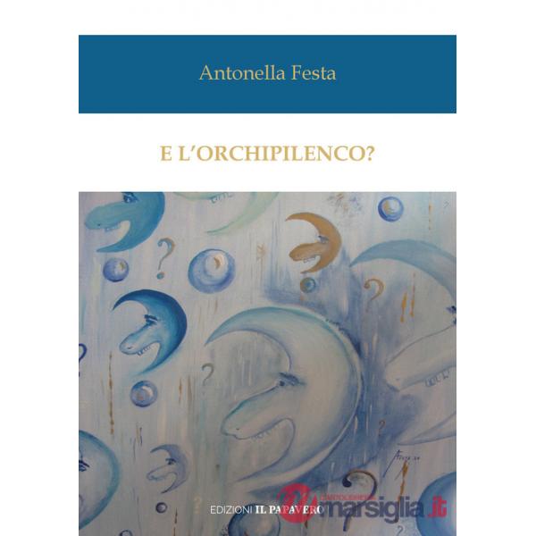 E l'orchipilenco?