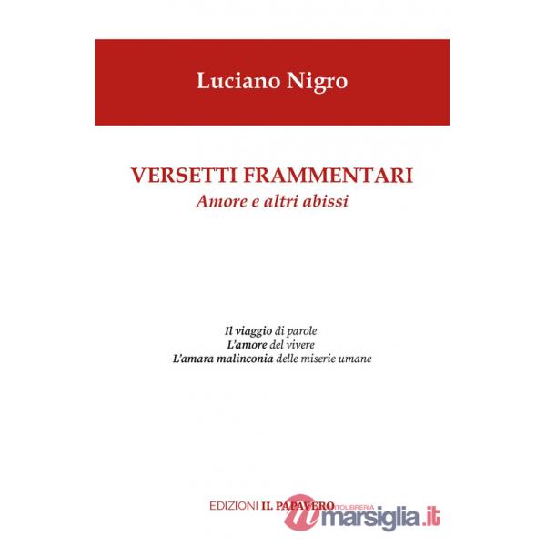 Versetti frammentari. Amore e altri abissi
