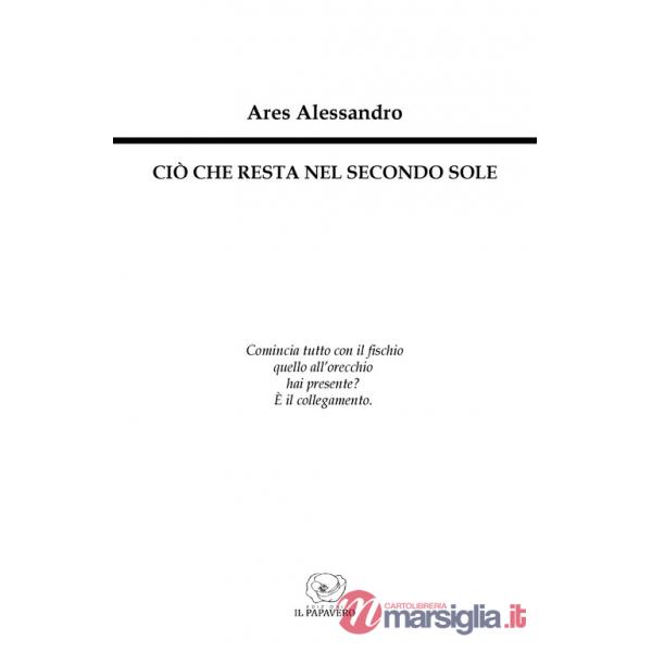 Ciò che resta nel secondo sole