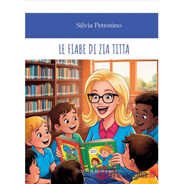 Fiabe di Zia Titta (Le)