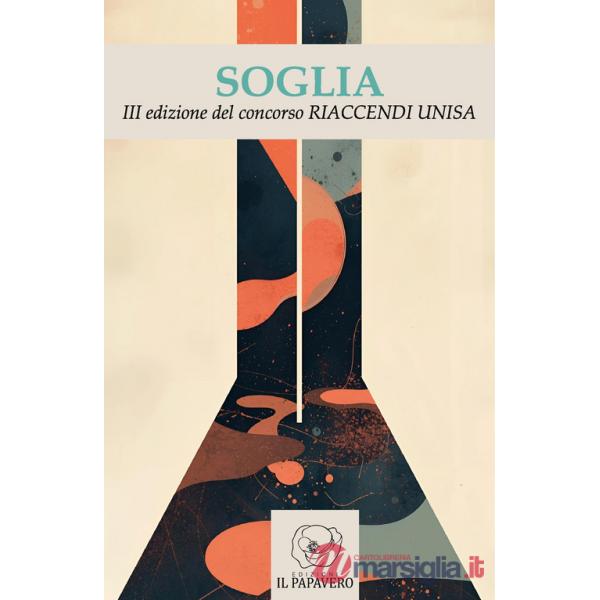 Soglia. III edizione del concorso universitario Riaccendi Unisa