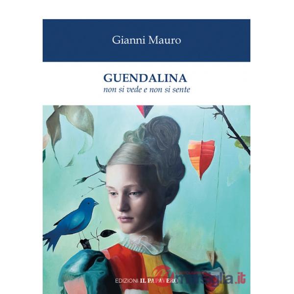 Guendalina non si vede e non si sente
