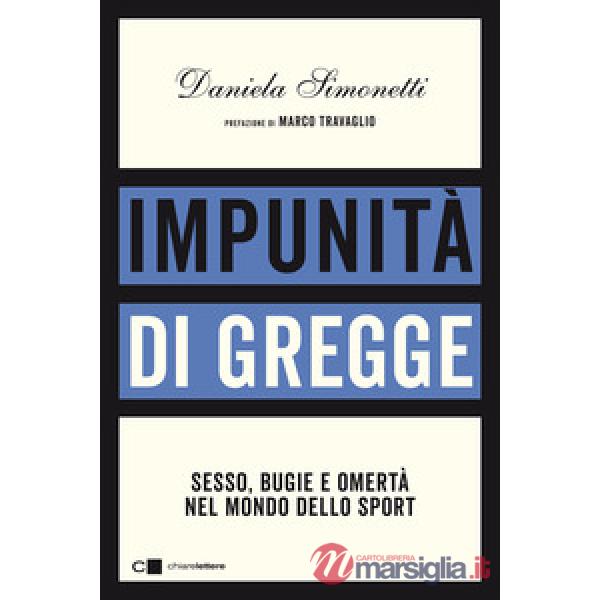 Impunità di gregge. Sesso, bugie e omertà nel mondo dello sport
