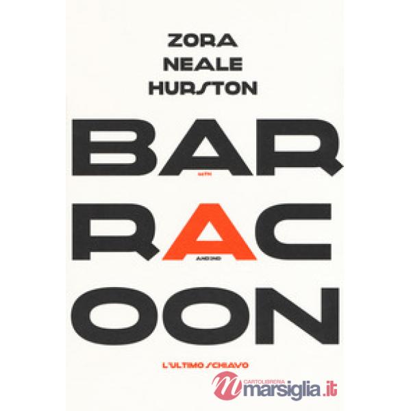Barracoon. L'ultimo schiavo