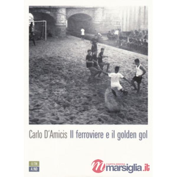 Ferroviere e il golden gol (Il)