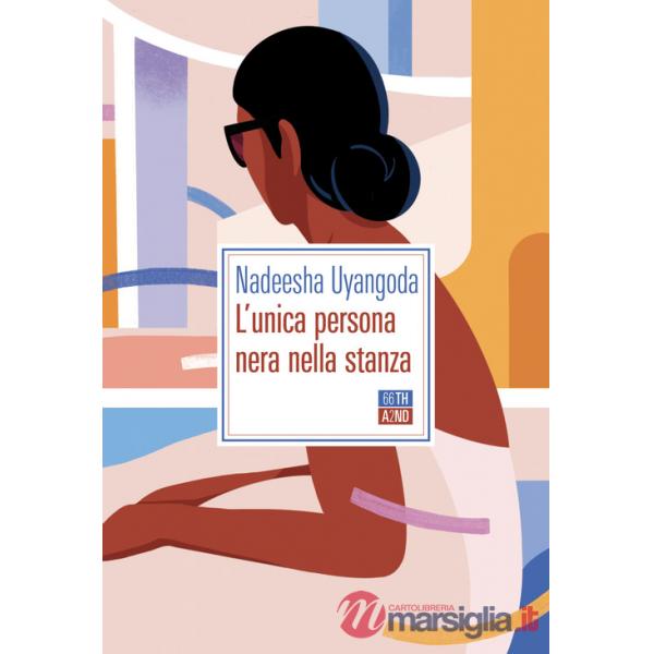 Unica persona nera nella stanza (L')