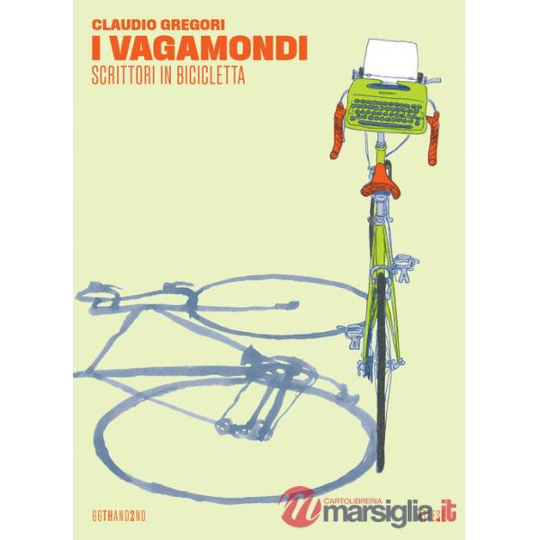 Vagamondi. Scrittori in bicicletta (I)