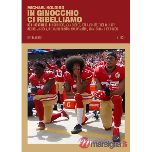 In ginocchio ci ribelliamo