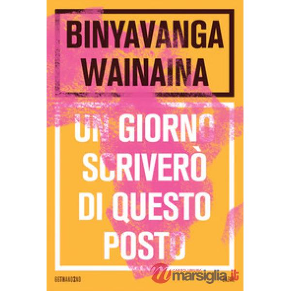 Giorno scriverò di questo posto. Nuova ediz. (Un)