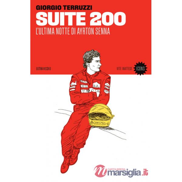 Suite 200. L'ultima notte di Ayrton Senna