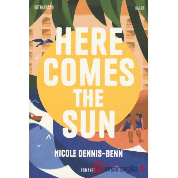 Here comes the sun