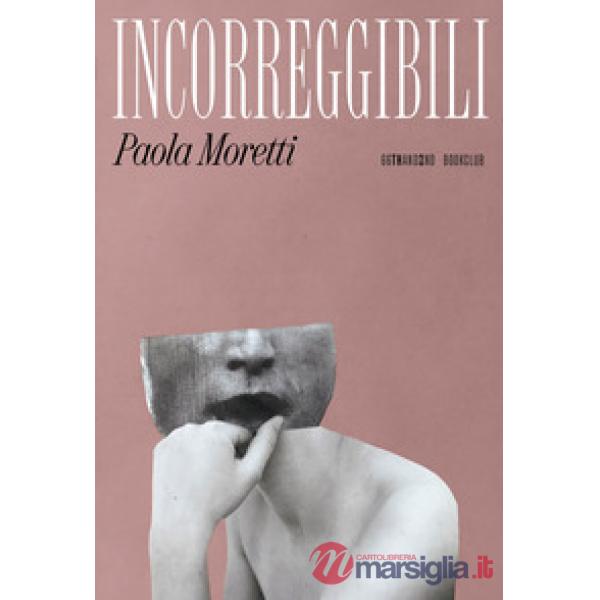 Incorreggibili