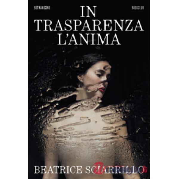 In trasparenza l'anima
