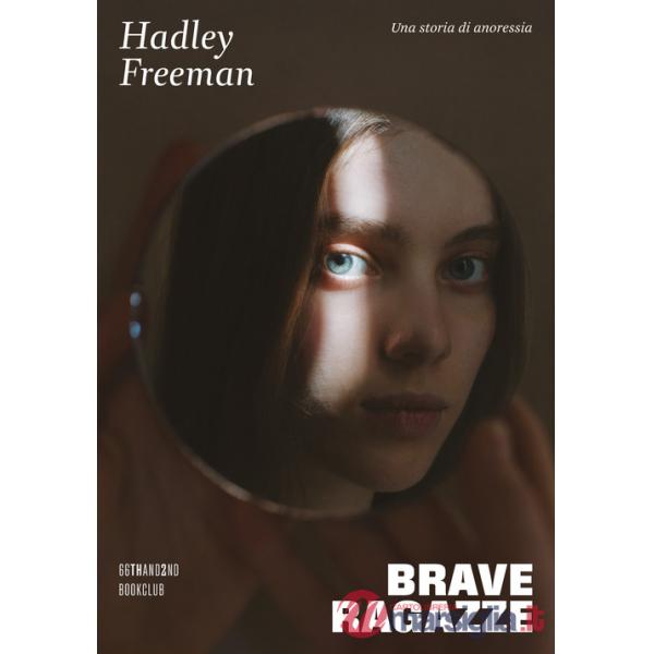 Brave ragazze. Una storia di anoressia