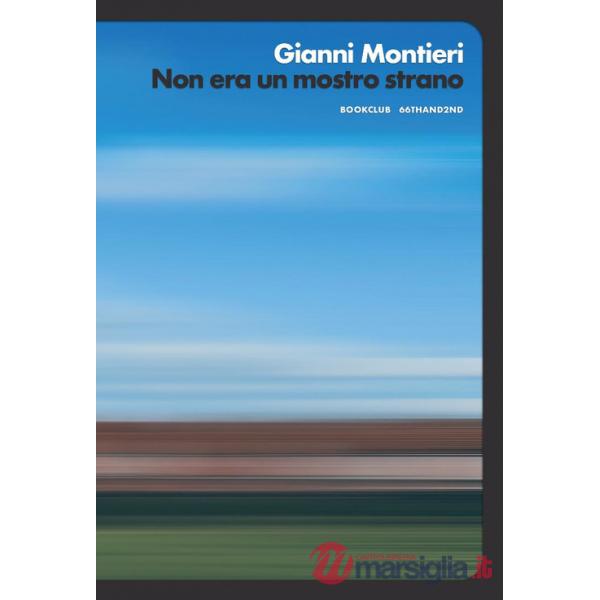 Non era un mostro strano