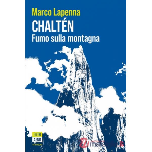 Chaltén. Fumo sulla montagna