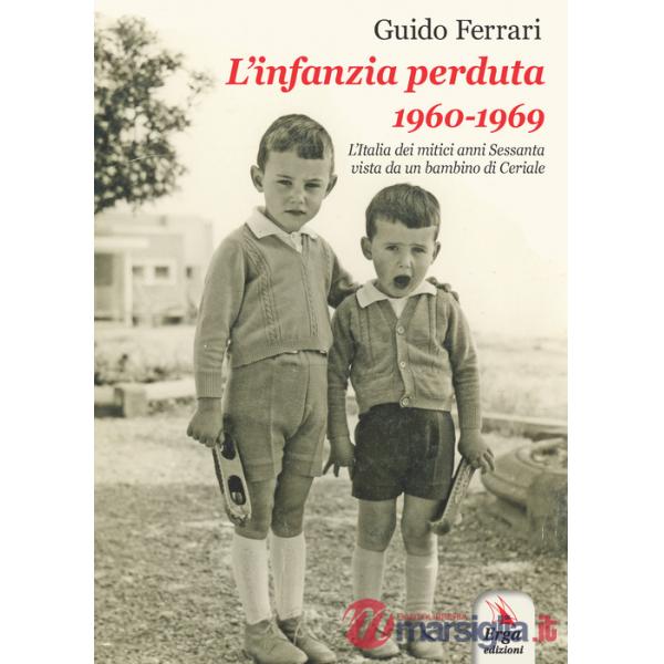 Infanzia perduta 1960-1969 (L')