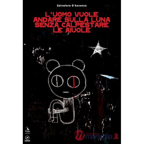 Uomo vuole andare sulla luna senza calpestare le aiuole (L')