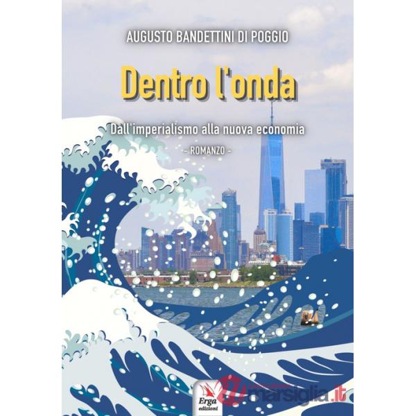 Dentro l'onda. Dall'imperialismo alla nuova economia