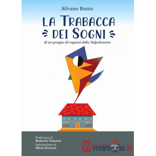 Trabacca dei sogni di un gruppo di ragazzi della Valpolcevera (La)
