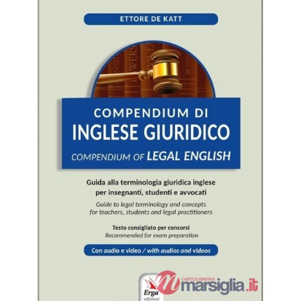 Compendium di inglese giuridico-Compendium of legal english. Ediz. bilingue