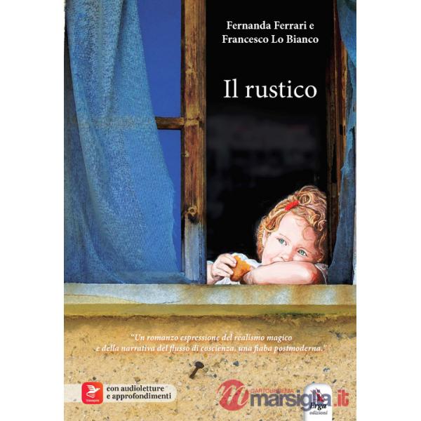 Rustico. Con audioletture e approfondimenti (Il)