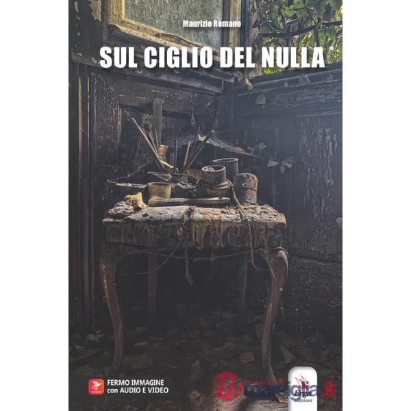 Sul ciglio del nulla. Con video. Con File audio online