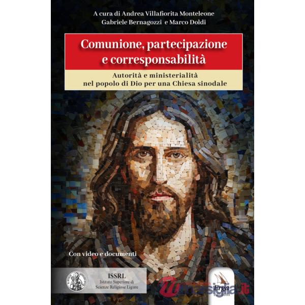 Comunione, partecipazione e corresponsabilità. Autorità e ministerialità nel popolo di Dio per la Chiesa sinoldale