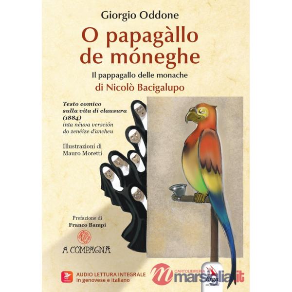 Papagàllo de móneghe di Nicolò Bacigalupo-Il pappagallo delle monache di Nicolò Bacigalupo. Testo comico sulla vita di clausura 