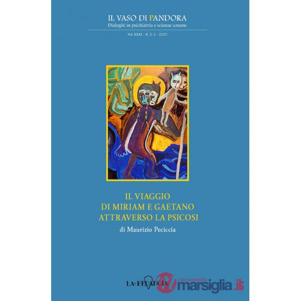 Viaggio di Miriam e Gaetano attraverso la psicosi (Il)