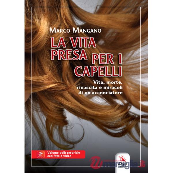 Vita presa per i capelli (La)