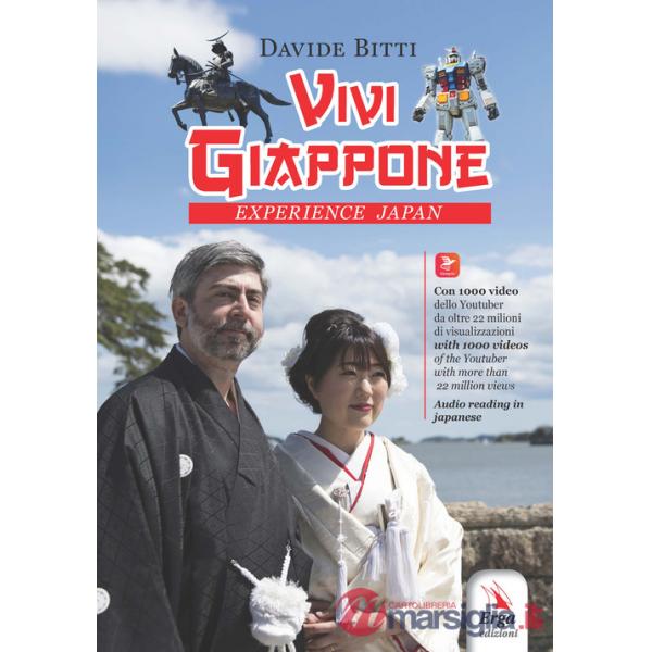 Vivi Giappone-Experience Japan. Con video