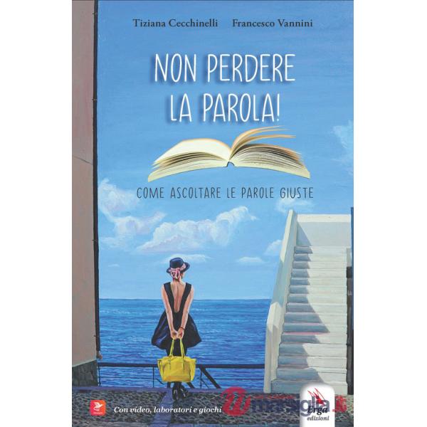 Non perdere la parola! Come ascoltare le parole giuste
