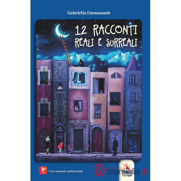 12 racconti reali e surreali. Con Contenuto digitale (fornito elettronicamente)