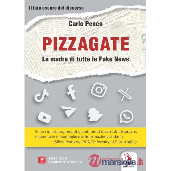 Pizzagate. La madre di tutte le fake news. Con video e documenti originali
