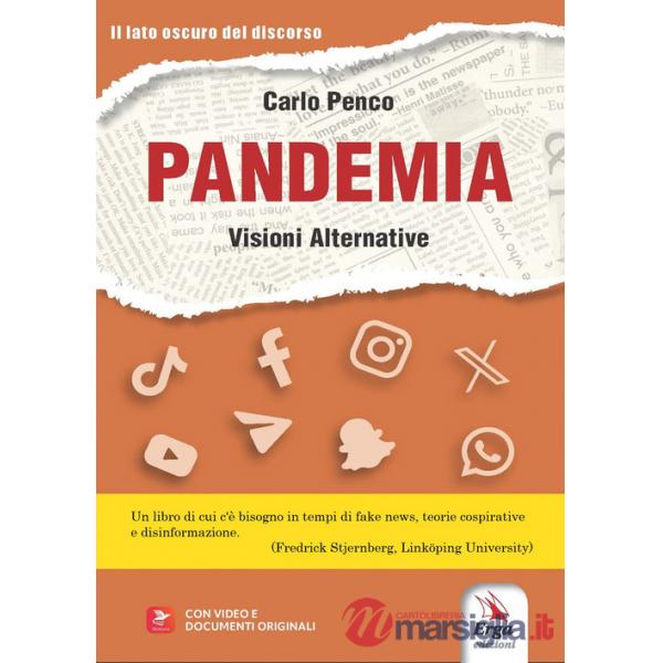 Pandemia. Visioni alternative. Con video e documenti originali