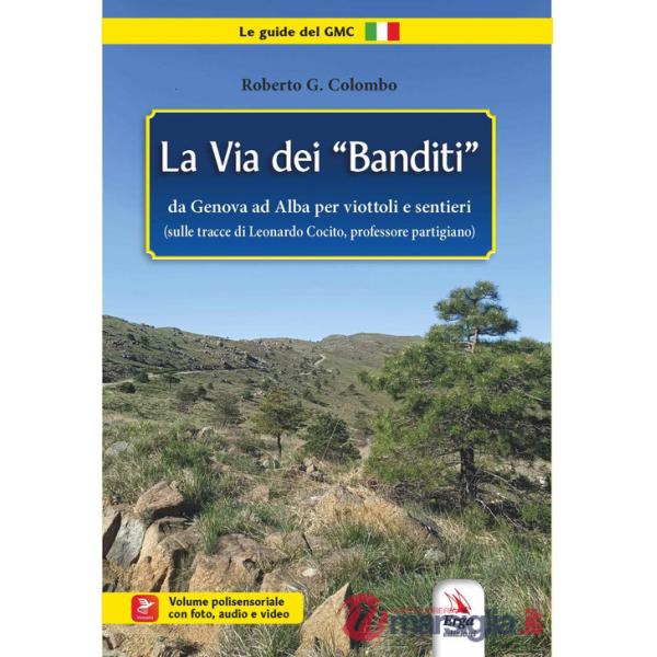 Via dei «banditi» (La)
