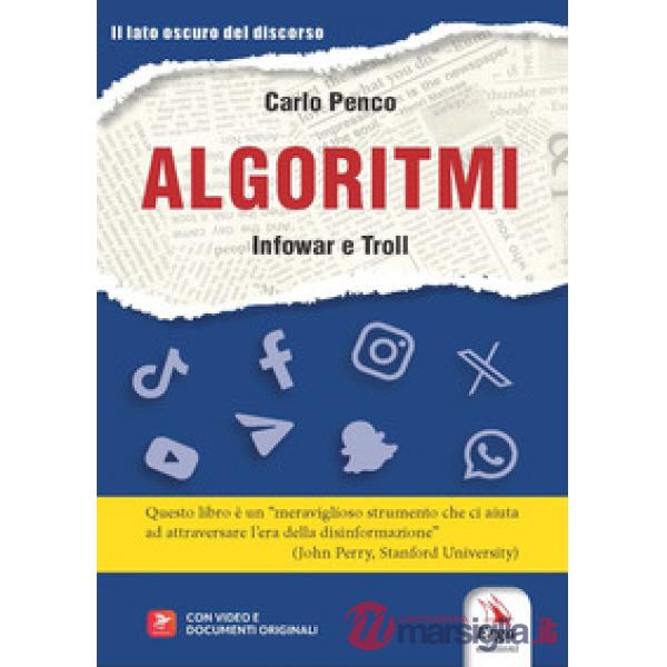 Algoritmi. Infowar e Troll. Con video e documenti originali